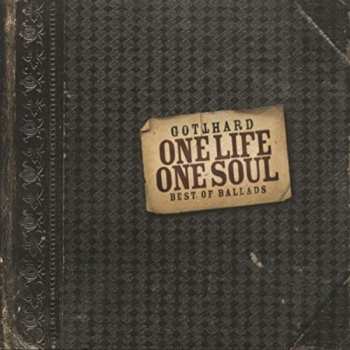 CD Gotthard: One Life One Soul - Best Of Ballads 394360