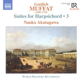 Album Gottlieb Muffat: Suites for Harpsichord • 3