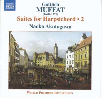 Album Gottlieb Muffat: Suites For Harpsichord • 2