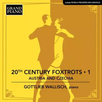 20th Century Foxtrots • 1: Austria And Czechia