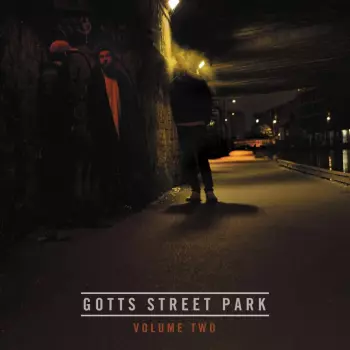 Gotts Street Park: Volume One & Two