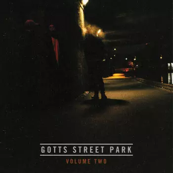 Gotts Street Park: Volume Two