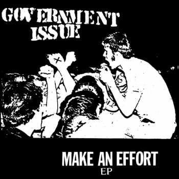 Government Issue: 7-make An Effort
