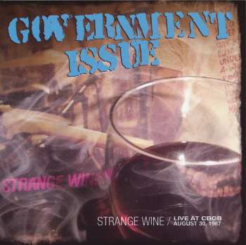 Album Government Issue: Strange Wine : Live At CBGB August 30 1987