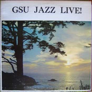 Album Governor's State University Jazz Band: GSU Jazz Live!