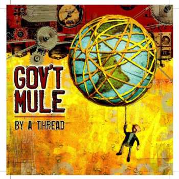 CD Gov't Mule: By A Thread