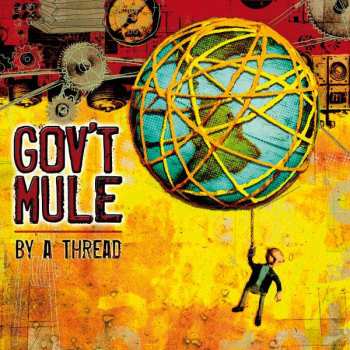 Album Gov't Mule: By A Thread