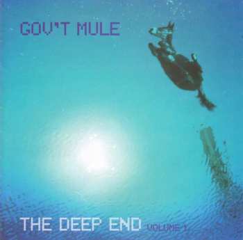 Album Gov't Mule: The Deep End Volume 1