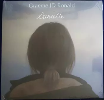 Graeme J.D. Ronald: Danielle (Soundtrack)