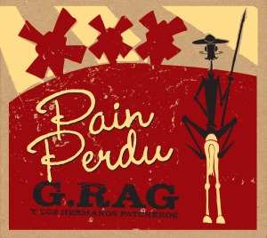 CD G.Rag Y Los Hermanos Patchekos: Pain Perdu 493027