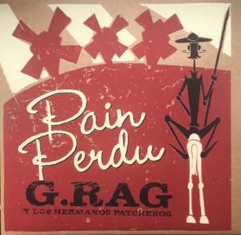 Album G.Rag Y Los Hermanos Patchekos: Pain Perdu