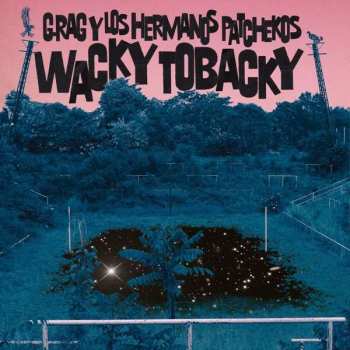 CD G.Rag Y Los Hermanos Patchekos: Wacky Tobacky 538692