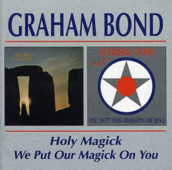 CD Graham Bond: Holy Magick / We Put Our Magick On You 399210