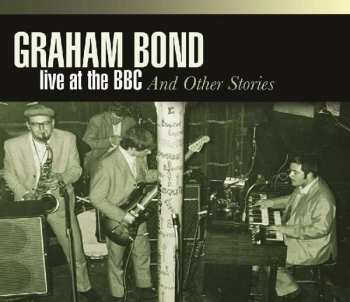 Album Graham Bond: Live At The BBC And Other Stories