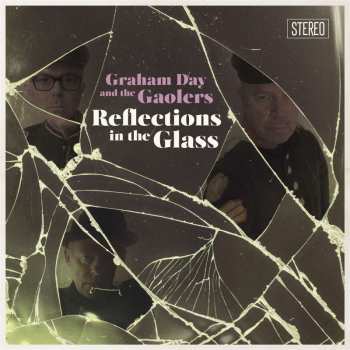 LP Graham Day & The Gaolers: Reflections In The Glass 499708