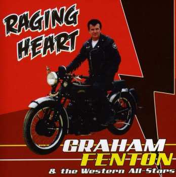 Album Graham Fenton & The Western All Stars: Raging Heart