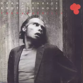 Graham Parker And The Rumour: The Parkerilla