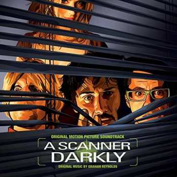 CD Graham Reynolds: A Scanner Darkly (Original Motion Picture Soundtrack) 399620
