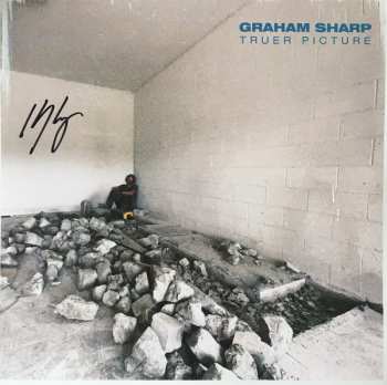 LP Graham Sharp: Truer Picture LTD | CLR 111013