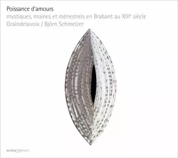 Poissance D'amours : Mystics, Monks And Minstrels In 13th-century Brabant