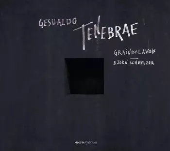 Graindelavoix: Tenebrae