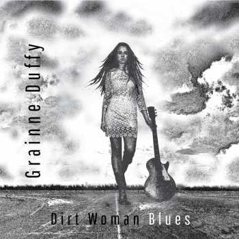 Album Gráinne Duffy: Dirt Woman Blues