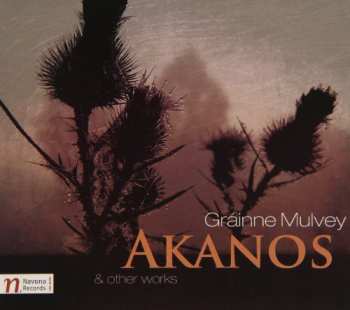 Album Gráinne Mulvey: Akanos & Other Works
