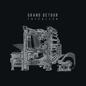 Album Grand Detour: Tripalium