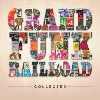 Grand Funk Railroad: Collected