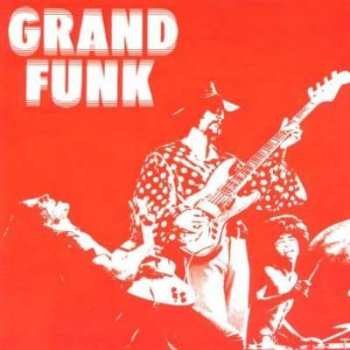 Album Grand Funk Railroad: Grand Funk