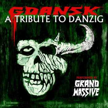 Album Grand Massive: GDANSK - A Tribute To Danzig