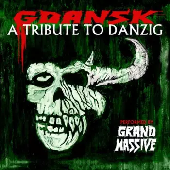 GDANSK - A Tribute To Danzig