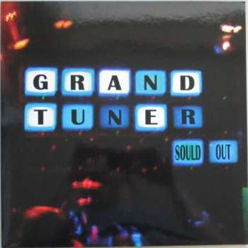 Album Grand Tuner: Sould Out