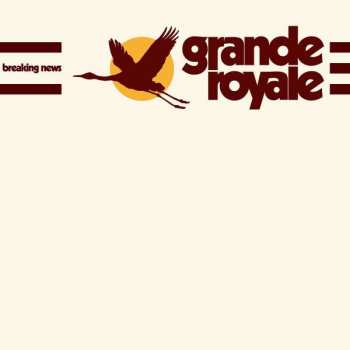 Album Grande Royale: Breaking News