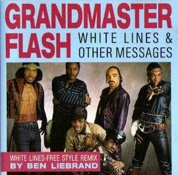 Album Grandmaster Flash: White Lines & Other Messages
