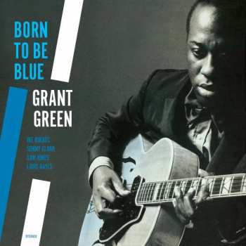 LP Grant Green: Born To Be Blue LTD 62075