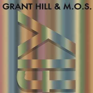 Album Grant Hill & M. O. S.: Fly