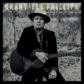 Album Grant Lee Phillips: Lightning, Show Us Your Stuff