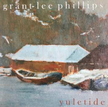 Album Grant Lee Phillips: Yuletide