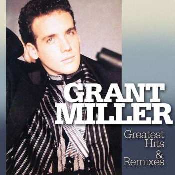 2CD Grant Miller: Greatest Hits & Remixes 119593