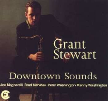 Album Grant Stewart Quintet: Downtown Sounds