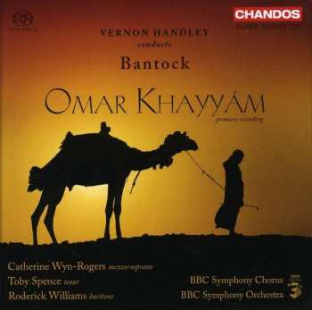 3SACD Granville Bantock: Omar Khayyám 477303