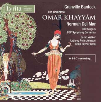 Album Granville Bantock: The Complete Omar Khayyám