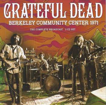 Album The Grateful Dead: Berkeley Community Center 1971