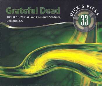 Album The Grateful Dead: Dick's Picks 33: 10/9 & 10/76 Oakland Coliseum Stadium, Oakland, CA