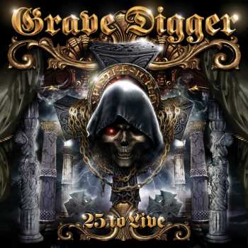 Album Grave Digger: 25 To Live