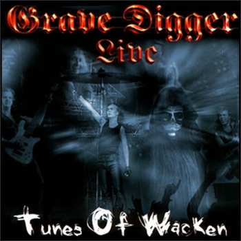 Album Grave Digger: Tunes Of Wacken - Live