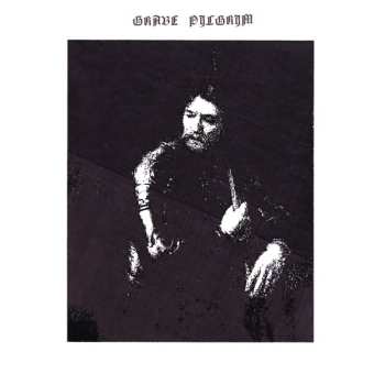 Album Grave Pilgrim: Grave Pilgrim