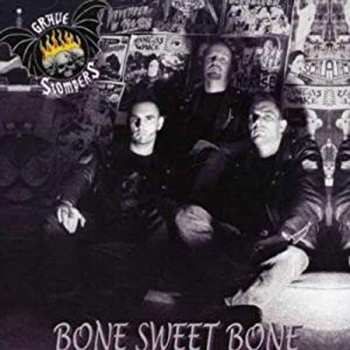 Album Grave Stompers: Bone Sweet Bone