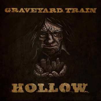 Album Graveyard Train: Hollow